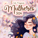 NOVO | Kit Digital Mulheres