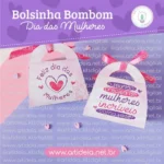Arquivo Digital - Bolsinha Bombom Dia das Mulheres
