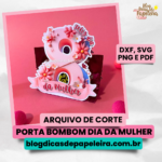 Porta Bombom Dia da Mulher