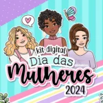 Kit Digital Dia das Mulheres