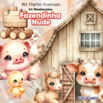 Kit Digital Ilustrado Fazendinha Nude