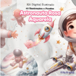 Kit Digital Astronauta Rosa Aquarela