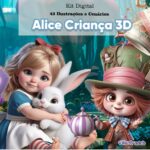 KIT DIGITAL Alice Criança 3D