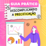 Guia Prático | Precificação | E-book + Tabelas