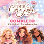 Kit Digital + Encadernação | Forte & Corajosa - COMPLETO