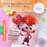 Arquivo Digital - Cartão Pirulito (Ansiedade)