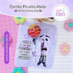 Arquivo Digital - Cartão Pirulito (Medo)