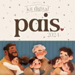 Kit Digital Dia dos Pais 2024 cod02