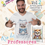 Dia dos Professores Vol 2 -Camisetas e Agendas