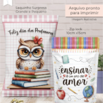 Kit Printable – Saquinho Surpresa – Dia dos Professores