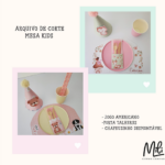 Arquivo de Corte - Kit Mesa Kids