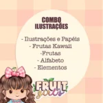 Fruit Girls - Combo Ilustrações e Papéis