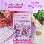 Arquivo Digital - Cartão Cápsula Dia das Mulheres
