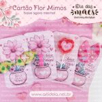 Arquivo Digital - Cartão Flor Mimos Dia das Mães