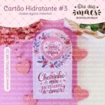 Arquivo Digital - Cartão Potinho Hidratante Dia das Mães #3