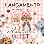 Kit MAMÃE DE PET