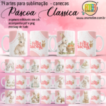ESTAMPAS PÁSCOA CLÁSSICA CANECAS