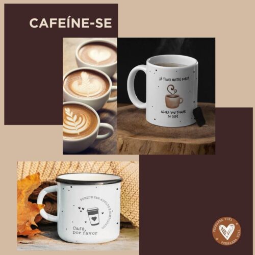 Arte Caneca CAFEÍNE-SE