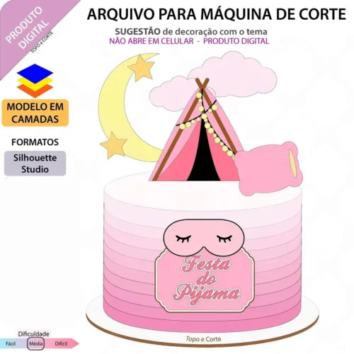 ARQUIVO DE CORTE TOPO DE BOLO Festa do Pijama Barraca