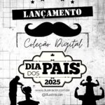 Coleção Digital DIA DOS PAIS 2025