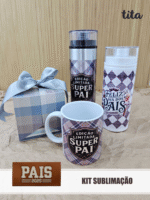 Pais 2025 - Kit Sublimação
