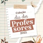 Coleção Dia dos Professores 2025