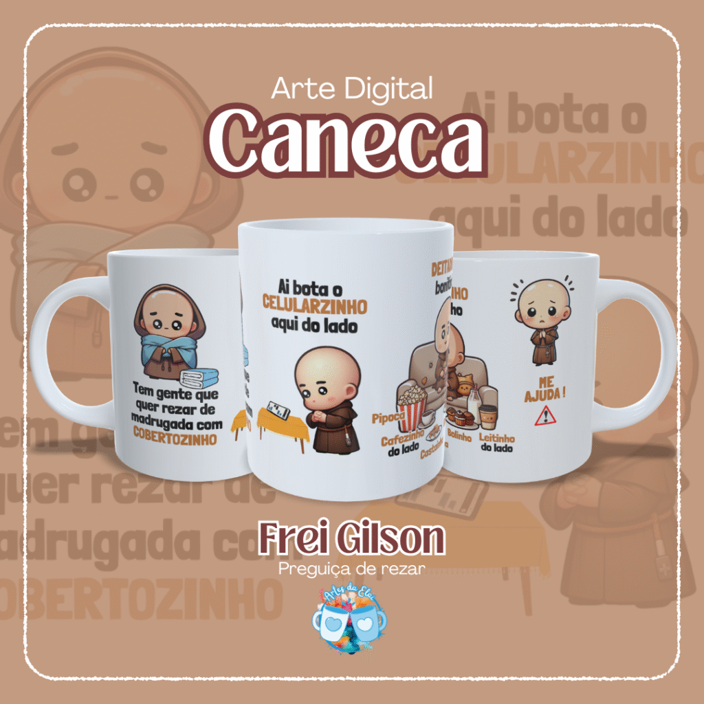 Arte Caneca Frei Gilson – Preguiça de Rezar - Imagem 1