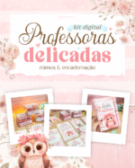Kit Digital Professoras Delicadas