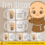 ESTAMPA FREI GILSON CANECAS
