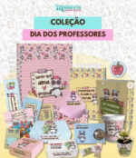 COMBO 300 ARQUIVOS | DIA DOS PROFESSORES