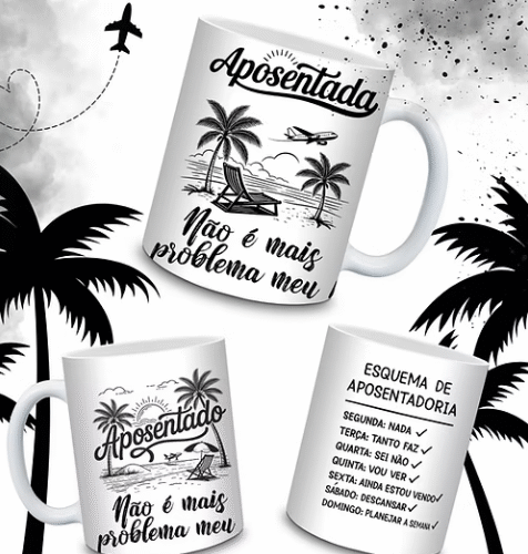 Arte Caneca Aposentada(o) – Não é mais problema meu