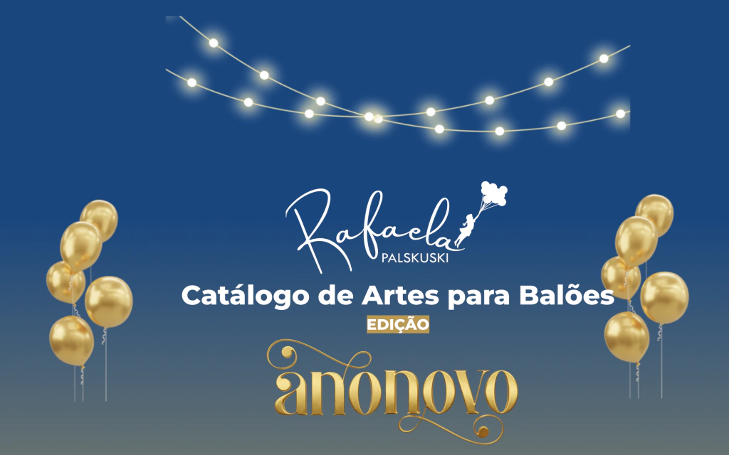 1-catalogo-de-artes-para-baloes-4176af84d3cbf9efdf17653808550373-1024-1024 CATALOGO DE ARTES PARA BALÕES- Ano Novo 2026 - Imagem 1