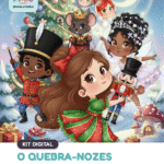Kit digital Natal O Quebra Nozes