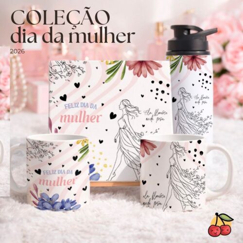 Pack Dia da Mulher 2026