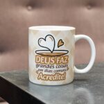 Arte Digital "Deus faz grandes coisas em dias comuns, acredite!"