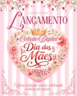 Coleção Digital DIA DAS MÃES 2026