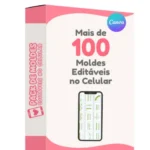 Mais de 100 Moldes Editáveis no Celular