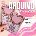 CARD CORAÇÃO Dia das Mães – Arquivo Digital