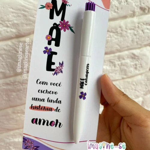 Arquivo digital _ Cartão + CANETA DIA DAS MÃES