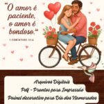 Painel para o Dia dos Namorados Tema: 1 Coríntios 13:4-7, O amor é paciente, o amor é bondoso.