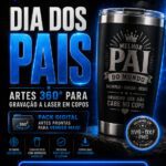 Arquivo Dia dos Pais Laser em Copos