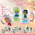 ESTAMPA AMIGAS SUPER PODEROSAS CANECAS