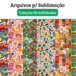 Coleção Brasilidades – Arquivos de Sublimação - Imagem 4